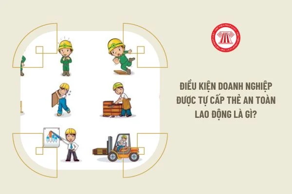 Thẻ an toàn lao động là gì? Về ai phải được cấp thẻ?